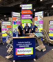 Multi-Conveyor at PACK EXPO International 2026 in Chicago Multi-Conveyor at PACK EXPO International 2026 in Chicago